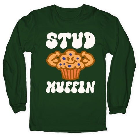 Stud Muffin Longsleeve Tee